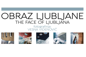 Otvoritev fotografske razstave Obraz Ljubljane